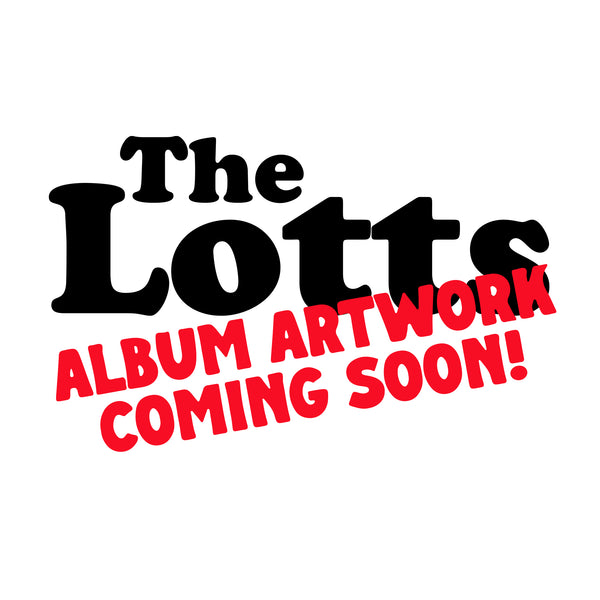 The Lotts - Get Obsessed 12" LP Vinyl Record : First 50 Preorders Get One of a Kind Studio Session Polaroid Photo!
