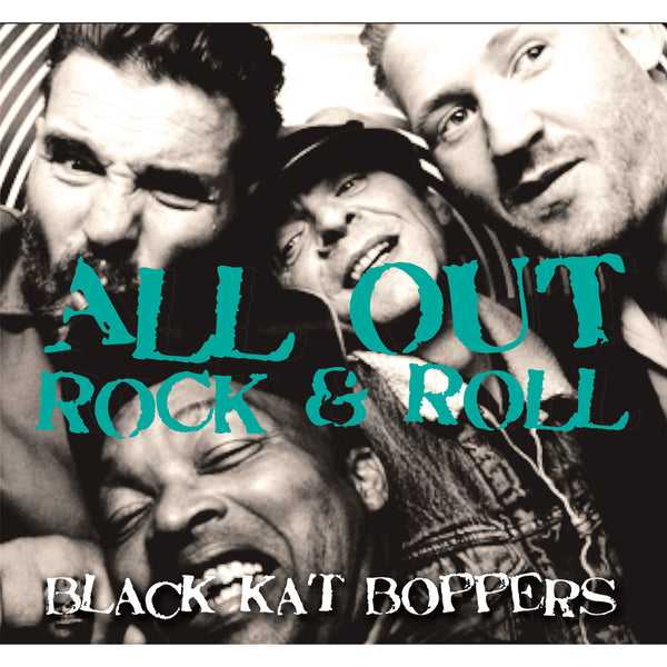 Black Kat Boppers - All Out Rock & Roll CD - Ships Thursday April 11