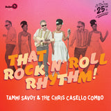 Tammi Savoy & the Chris Casello Combo - That Rock 'N' Roll Rhythm! 12" LP Vinyl Record