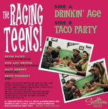 The Raging Teens - Drinkin' Age/Taco Party 7" Vinyl Record