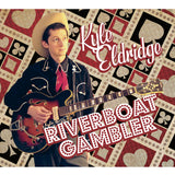 Kyle Eldridge - Riverboat Gambler EP CD
